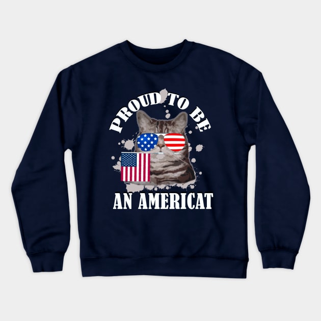 Proud To Be An Americat / 4th Of July Crewneck Sweatshirt by DragonTees